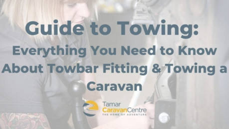 Guide to Towing: Everything You Need to Know About Towbar Fitting & Towing a Caravan