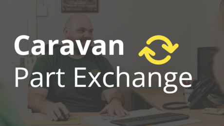 Part Exchange Your Caravan