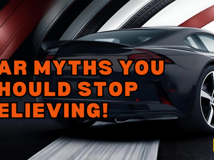 Car Myths You Should Stop Believing!