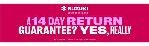 Suzuki 14 Day Return Guarantee